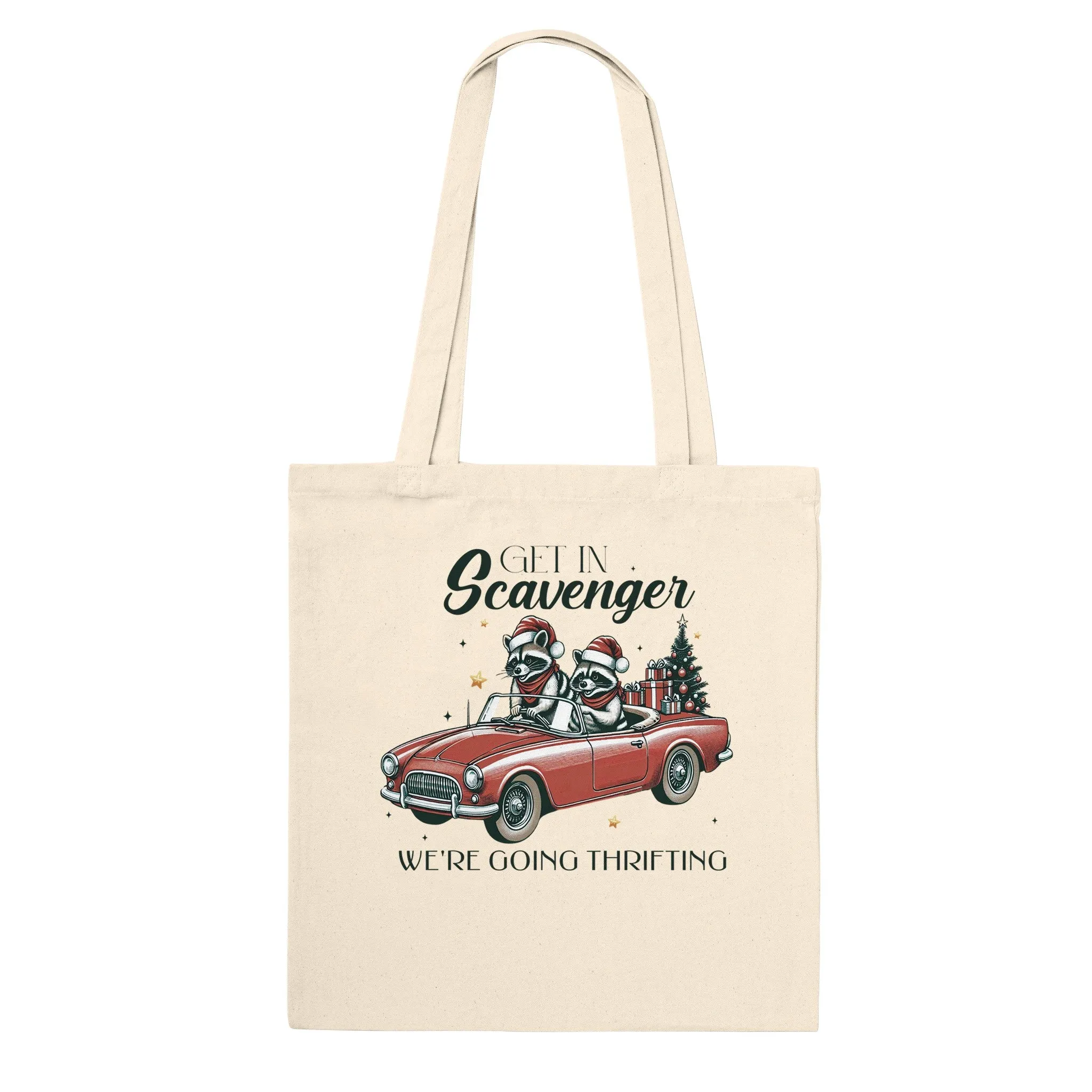 Premium Tote Bag Christmas Get in Scavenger we're going Thrifting