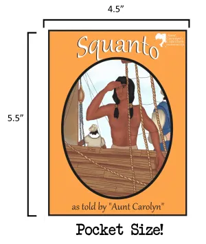 Squanto: Pocket Size